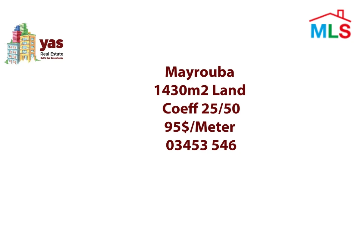 Mayrouba 1430m2 | Land | Coeff 25/50 | Easy Access | Main Street | WA