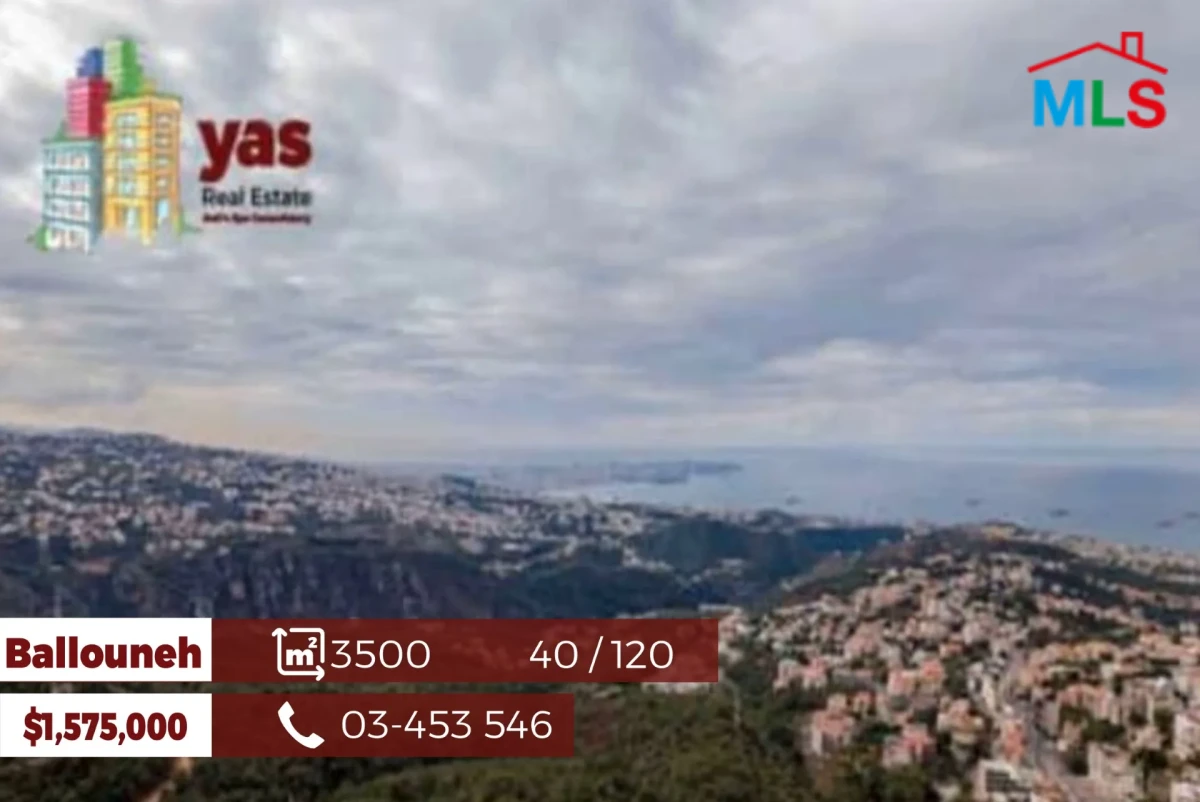 Ballouneh 3500m2 Land | Prime Location | Panoramic Sea View | 40/120|
